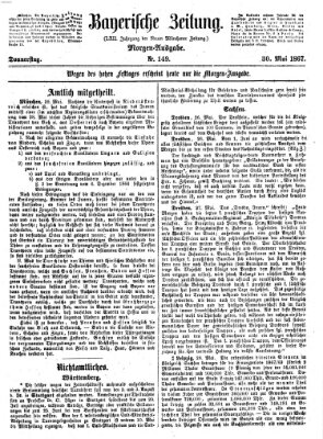 Bayerische Zeitung. Mittag-Ausgabe (Süddeutsche Presse) Donnerstag 30. Mai 1867