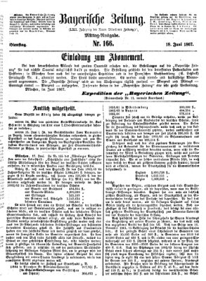 Bayerische Zeitung. Mittag-Ausgabe (Süddeutsche Presse) Dienstag 18. Juni 1867