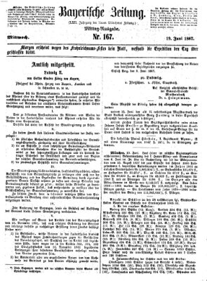 Bayerische Zeitung. Mittag-Ausgabe (Süddeutsche Presse) Mittwoch 19. Juni 1867