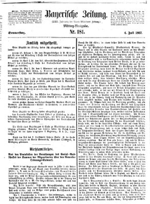 Bayerische Zeitung. Mittag-Ausgabe (Süddeutsche Presse) Donnerstag 4. Juli 1867