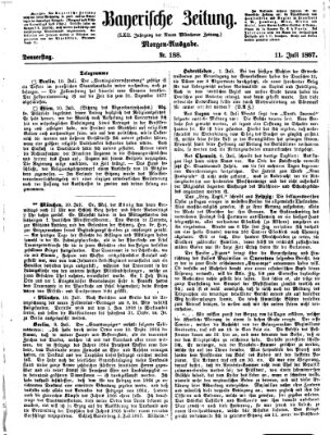 Bayerische Zeitung. Mittag-Ausgabe (Süddeutsche Presse) Donnerstag 11. Juli 1867