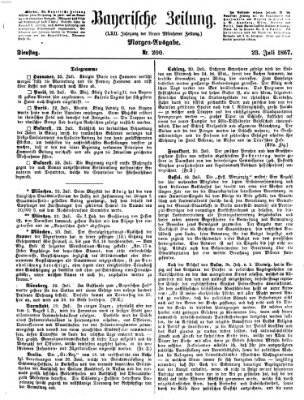 Bayerische Zeitung. Mittag-Ausgabe (Süddeutsche Presse) Dienstag 23. Juli 1867