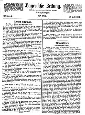 Bayerische Zeitung. Mittag-Ausgabe (Süddeutsche Presse) Mittwoch 24. Juli 1867