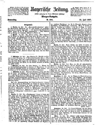 Bayerische Zeitung. Mittag-Ausgabe (Süddeutsche Presse) Donnerstag 25. Juli 1867