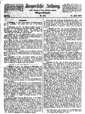 Bayerische Zeitung. Mittag-Ausgabe (Süddeutsche Presse) Freitag 26. Juli 1867