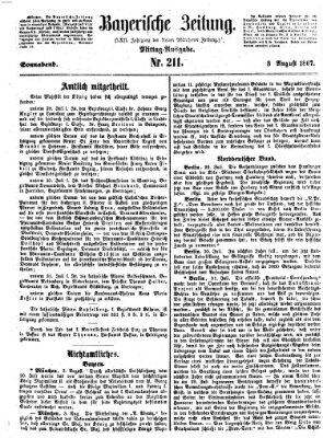 Bayerische Zeitung. Mittag-Ausgabe (Süddeutsche Presse) Samstag 3. August 1867