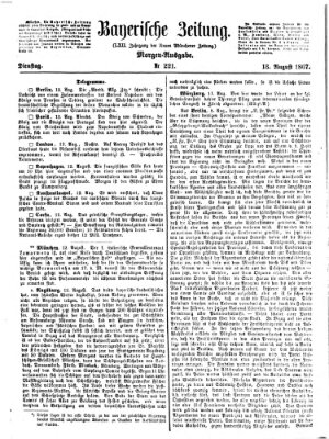 Bayerische Zeitung. Mittag-Ausgabe (Süddeutsche Presse) Dienstag 13. August 1867