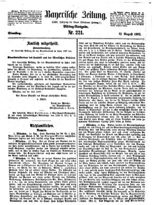 Bayerische Zeitung. Mittag-Ausgabe (Süddeutsche Presse) Dienstag 13. August 1867