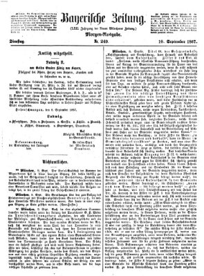 Bayerische Zeitung. Mittag-Ausgabe (Süddeutsche Presse) Dienstag 10. September 1867