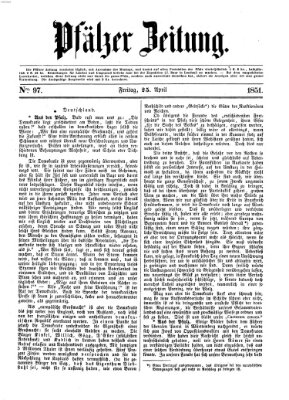 Pfälzer Zeitung Freitag 25. April 1851