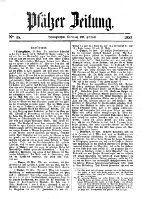 Pfälzer Zeitung Dienstag 22. Februar 1853