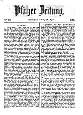 Pfälzer Zeitung Sonntag 10. April 1853