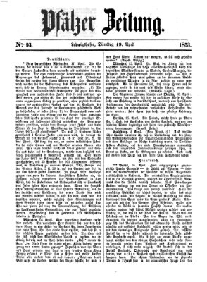 Pfälzer Zeitung Dienstag 19. April 1853