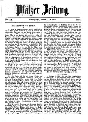 Pfälzer Zeitung Sonntag 22. Mai 1853