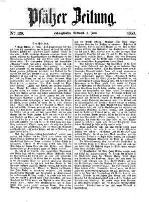 Pfälzer Zeitung Mittwoch 1. Juni 1853