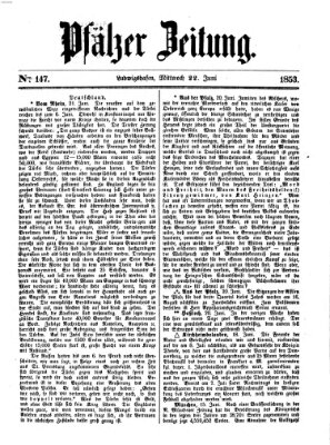 Pfälzer Zeitung Mittwoch 22. Juni 1853