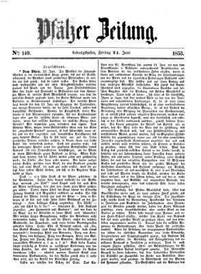 Pfälzer Zeitung Freitag 24. Juni 1853