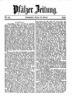 Pfälzer Zeitung Freitag 17. Februar 1854