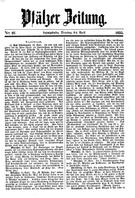 Pfälzer Zeitung Dienstag 24. April 1855