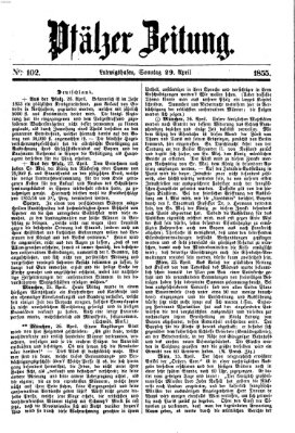 Pfälzer Zeitung Sonntag 29. April 1855