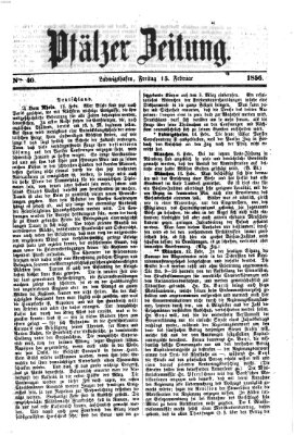 Pfälzer Zeitung Freitag 15. Februar 1856