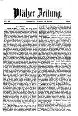 Pfälzer Zeitung Dienstag 26. Februar 1856