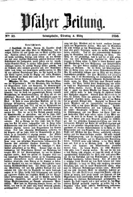 Pfälzer Zeitung Dienstag 4. März 1856