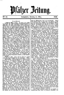 Pfälzer Zeitung Dienstag 11. März 1856