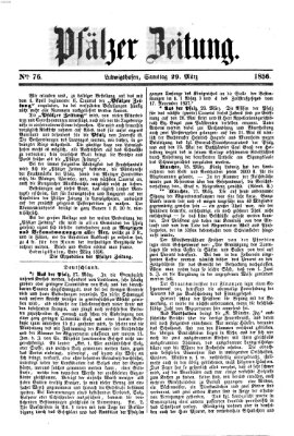 Pfälzer Zeitung Samstag 29. März 1856