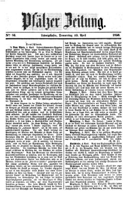 Pfälzer Zeitung Donnerstag 10. April 1856