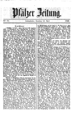 Pfälzer Zeitung Samstag 12. April 1856