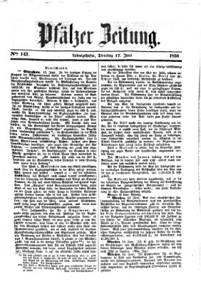 Pfälzer Zeitung Dienstag 17. Juni 1856