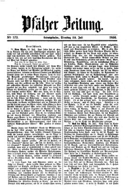 Pfälzer Zeitung Dienstag 22. Juli 1856