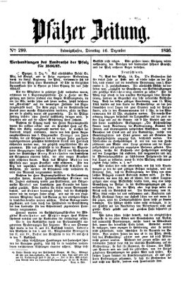 Pfälzer Zeitung Dienstag 16. Dezember 1856