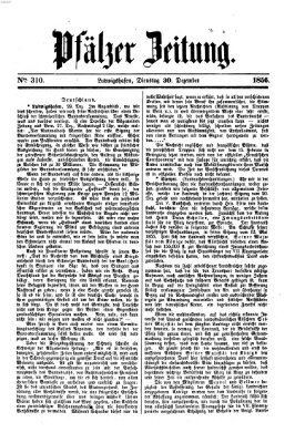 Pfälzer Zeitung Dienstag 30. Dezember 1856