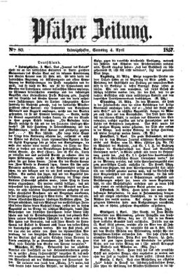 Pfälzer Zeitung Samstag 4. April 1857