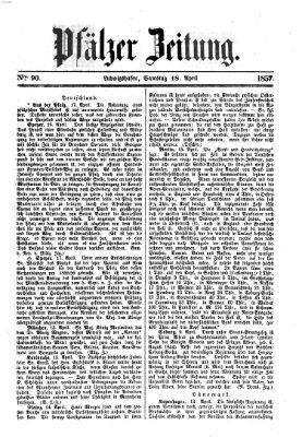 Pfälzer Zeitung Samstag 18. April 1857