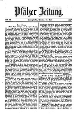 Pfälzer Zeitung Sonntag 19. April 1857