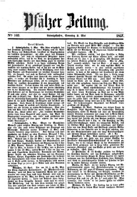 Pfälzer Zeitung Sonntag 3. Mai 1857