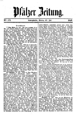 Pfälzer Zeitung Montag 27. Juli 1857