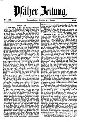 Pfälzer Zeitung Dienstag 11. August 1857