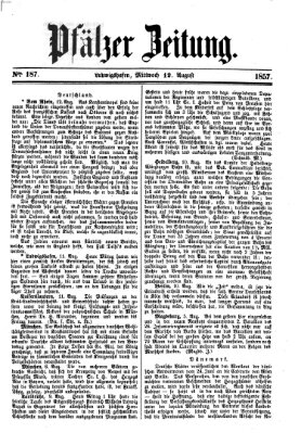 Pfälzer Zeitung Mittwoch 12. August 1857