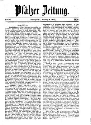 Pfälzer Zeitung Montag 8. März 1858