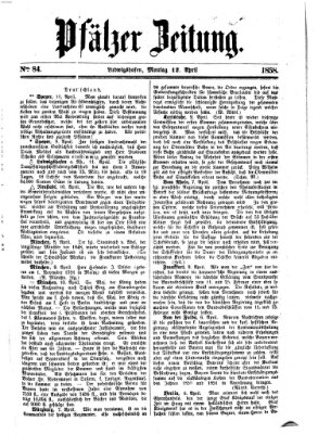 Pfälzer Zeitung Montag 12. April 1858