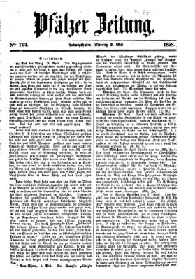 Pfälzer Zeitung Montag 3. Mai 1858