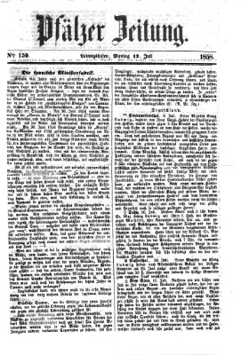 Pfälzer Zeitung Montag 12. Juli 1858