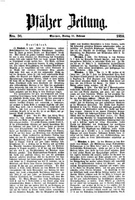 Pfälzer Zeitung Freitag 11. Februar 1859