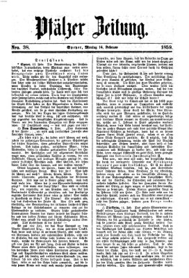 Pfälzer Zeitung Montag 14. Februar 1859