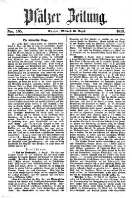 Pfälzer Zeitung Mittwoch 10. August 1859