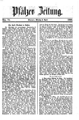 Pfälzer Zeitung Montag 2. April 1860